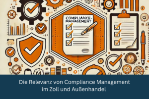 Compliance Management Zoll Außenhandel